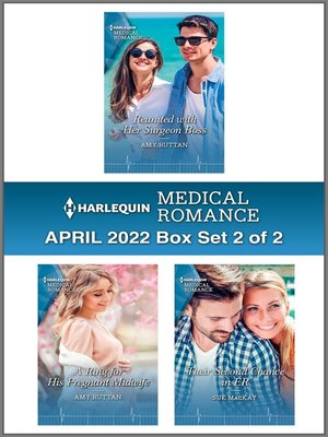 cover image of Harlequin Medical Romance: April 2022 Box Set 2 of 2